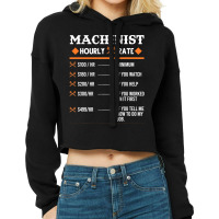 Machinist Hourly Rate Machining Cropped Hoodie | Artistshot