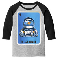 El Astronauta Mexican Slang Lottery Bingo Cards T Shirt Youth 3/4 Sleeve | Artistshot