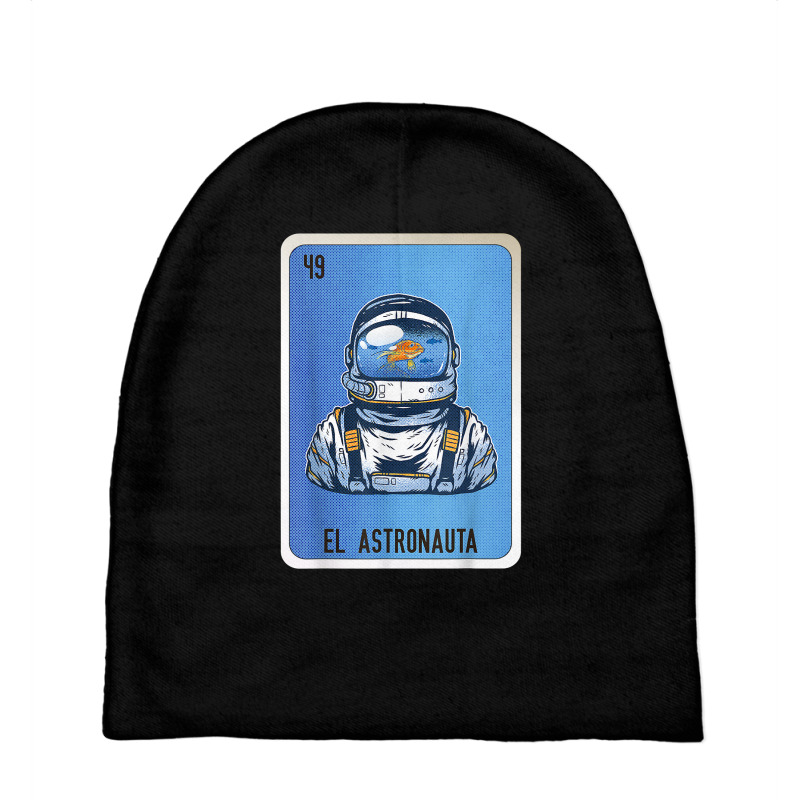 El Astronauta Mexican Slang Lottery Bingo Cards T Shirt Baby Beanies by cm-arts | Artistshot