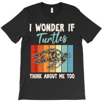 I Wonder If Turtles Think About Me Too Funny Sea Turtle T-shirt | Artistshot