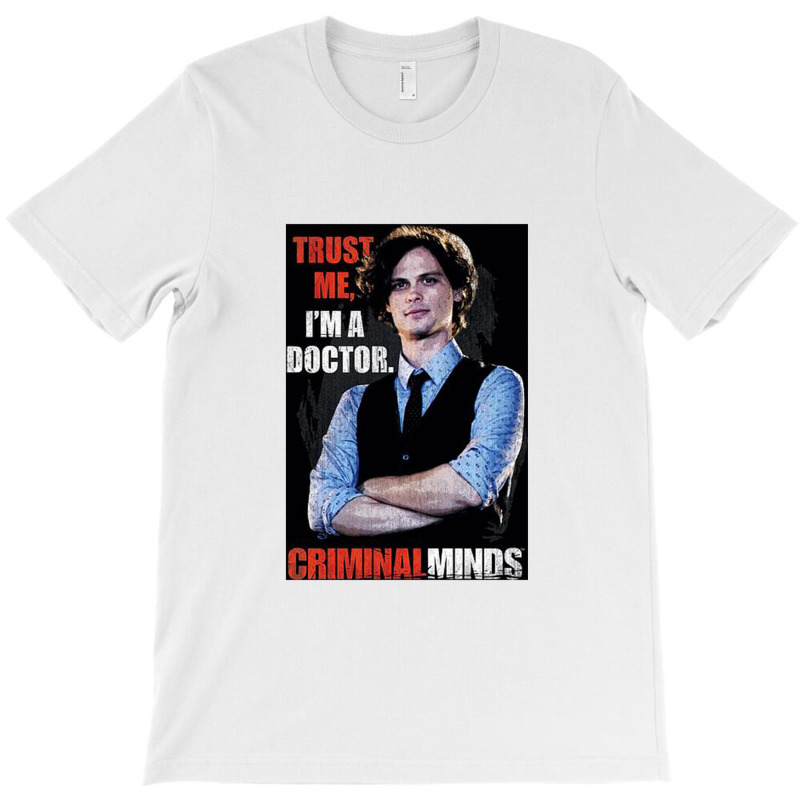 Criminal Minds, Trust Me, T-shirt | Artistshot