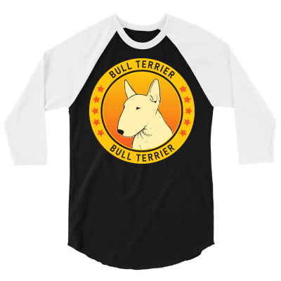 Bull Terrier T  Shirt Bull Terrier Dog Portrait T  Shirt 3/4 Sleeve Shirt Designed By Bartolettikacey