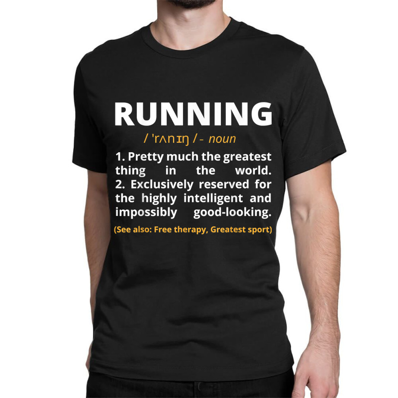 Funny Running Definition Noun Runner Track Field Gift Coach For Fans Classic T-shirt by DedeShawl | Artistshot