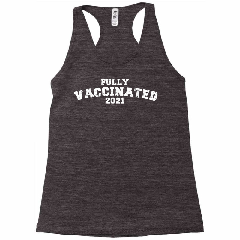 Vaccinated Tshirt 2021 Vaccinated For Men Women Vaccinated T Shirt Racerback Tank by nurselrveigelcci | Artistshot