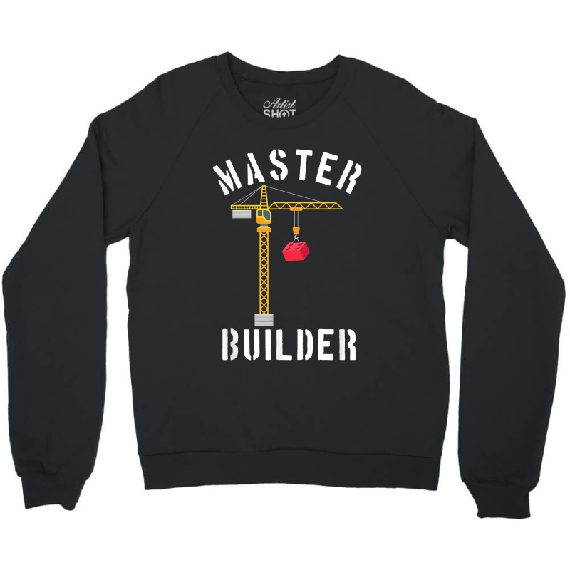 Master Builder Engineer Construction Building Blocks Bricks For Fans Crewneck Sweatshirt | Artistshot