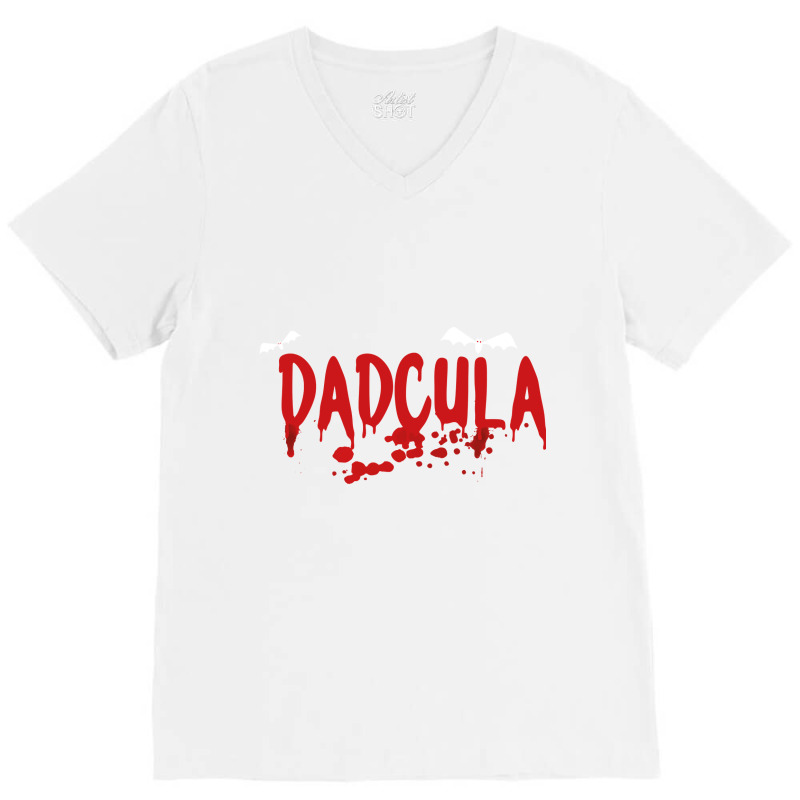 Dadcula  Dracula  Cute Funny Halloween Costume Design   Copy V-neck Tee | Artistshot