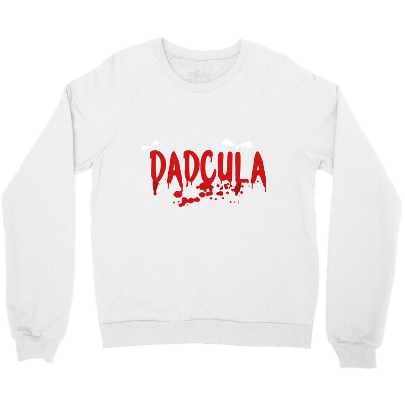 Dadcula  Dracula  Cute Funny Halloween Costume Design   Copy Crewneck Sweatshirt | Artistshot