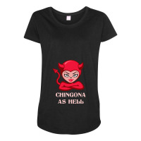 Chingona As Hell   Latina Maternity Scoop Neck T-shirt | Artistshot