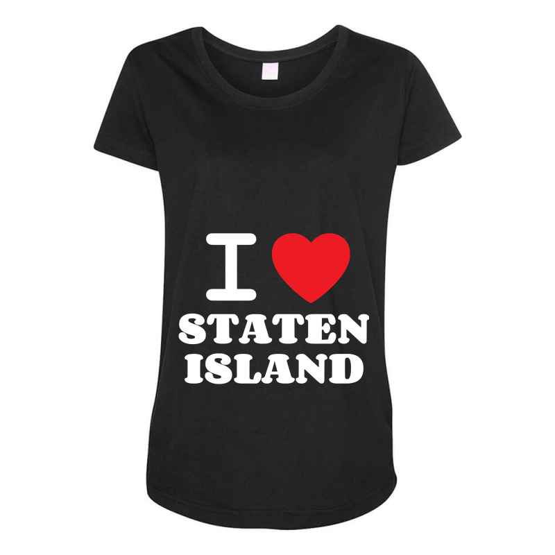 I Love Staten Island Pullover Hoodie Maternity Scoop Neck T-shirt by Teemoney2 | Artistshot