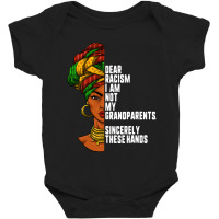 Dear Racism I Am Not My Grandparents Feminist Women Gift Baby Bodysuit | Artistshot