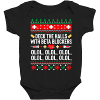 Deck The Halls With Beta Blockers Nurse Christmas Ugly Xmas Baby Bodysuit | Artistshot