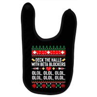 Deck The Halls With Beta Blockers Nurse Christmas Ugly Xmas Baby Bibs | Artistshot