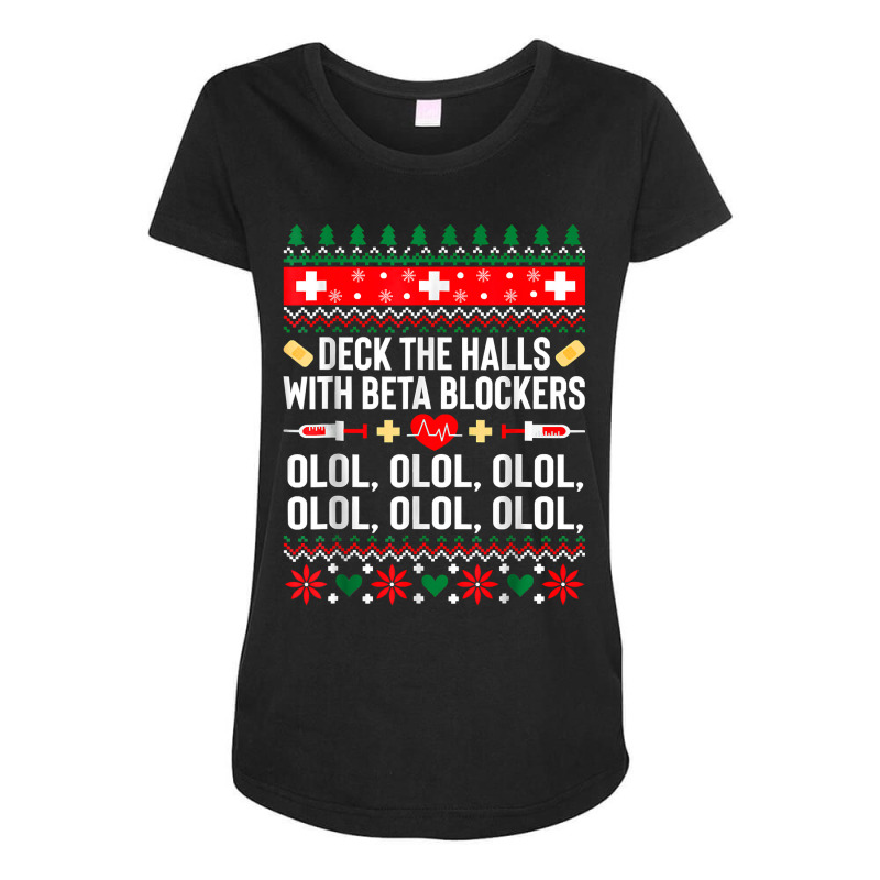 Deck The Halls With Beta Blockers Nurse Christmas Ugly Xmas Maternity Scoop Neck T-shirt by EricWade | Artistshot