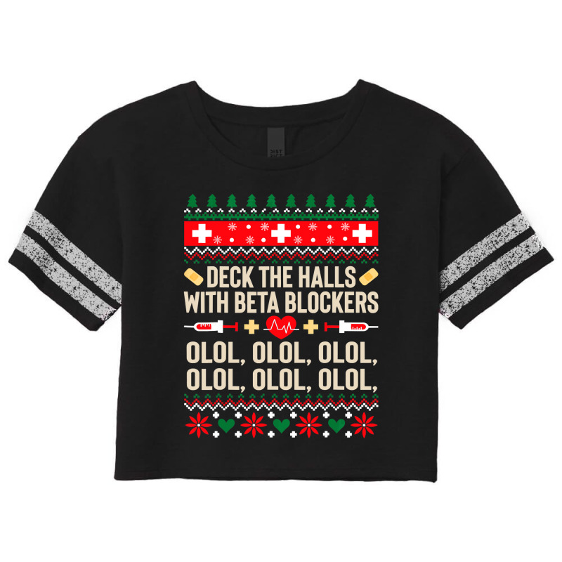 Deck The Halls With Beta Blockers Nurse Ugly Christmas Scorecard Crop Tee by EricWade | Artistshot