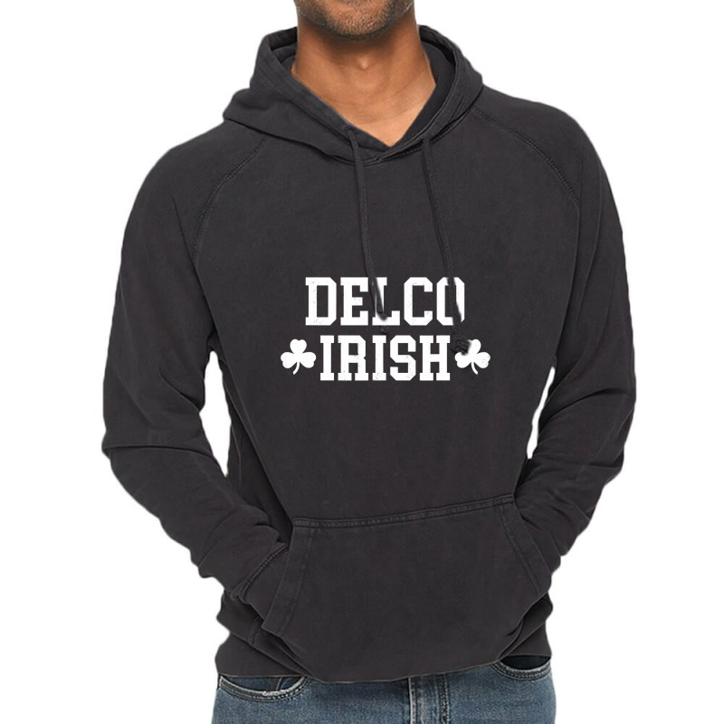 Delco Irish   Delaware County Residents Paddies Day Vintage Hoodie | Artistshot