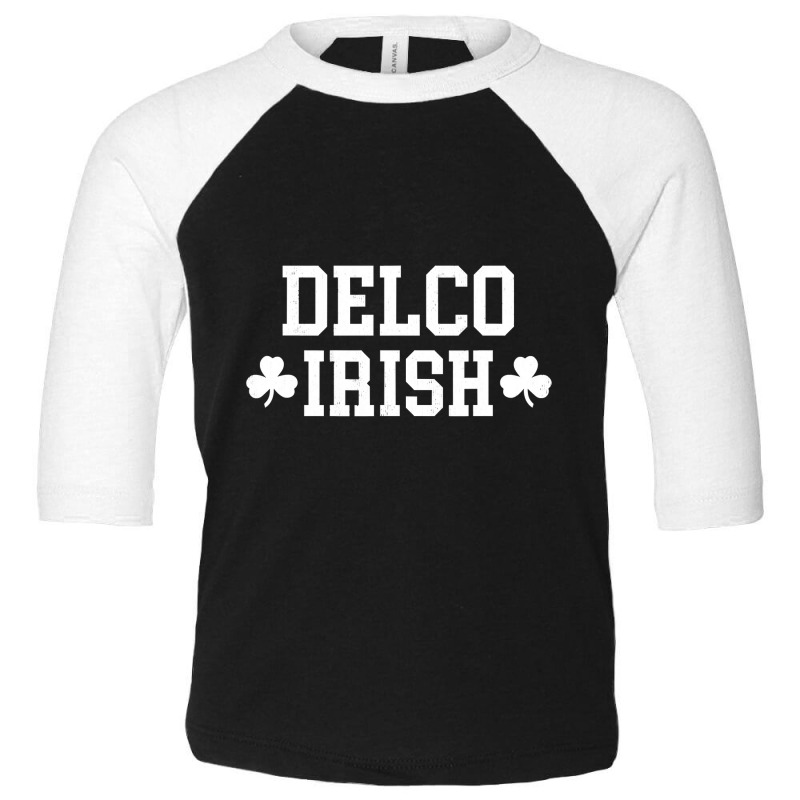 Delco Irish   Delaware County Residents Paddies Day Toddler 3/4 Sleeve Tee | Artistshot