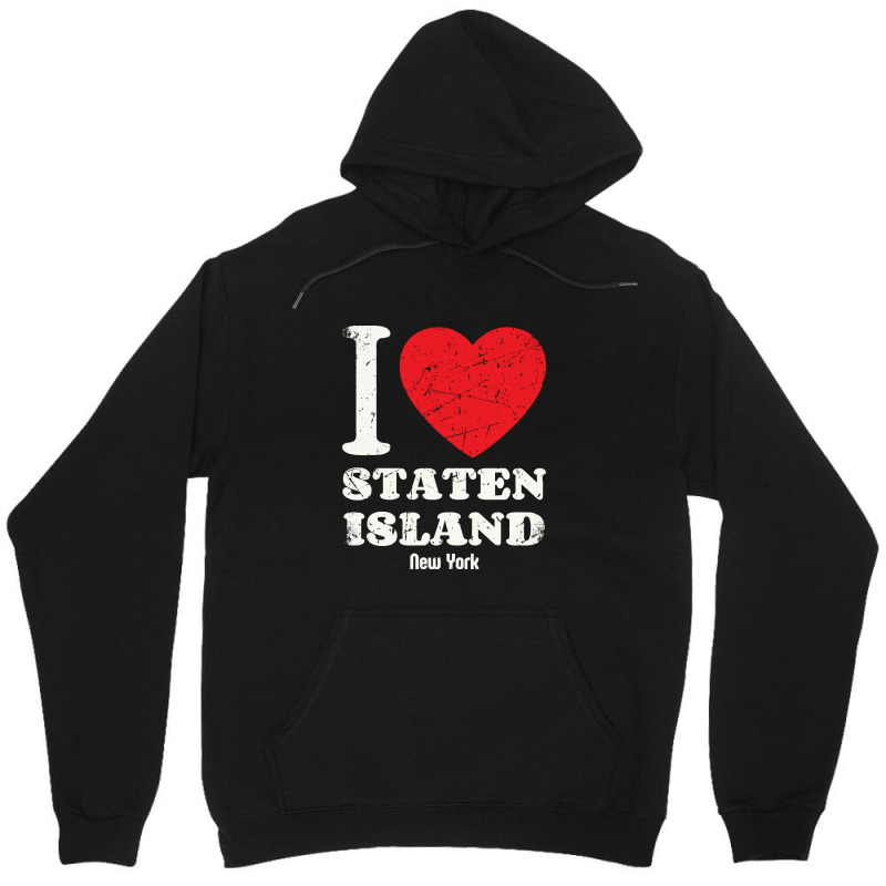 I,love,staten,island,new-york-city,usa,distressed,grunge,pullover,hood Unisex Hoodie by cm-arts | Artistshot