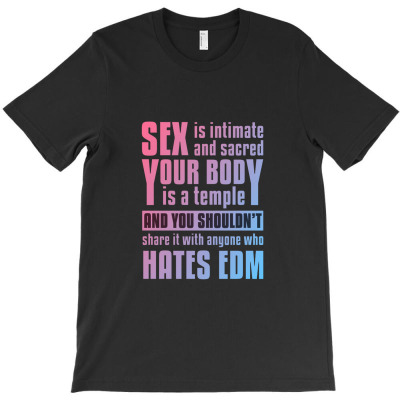 Edm Quote   Edm T-shirt Designed By Senyumterus