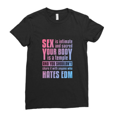 Edm Quote   Edm Ladies Fitted T-shirt Designed By Senyumterus