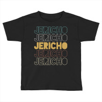 Jericho Jericho Jericho Jericho Jericho Toddler T-shirt | Artistshot