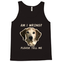 Dog Wrong Tank Top | Artistshot