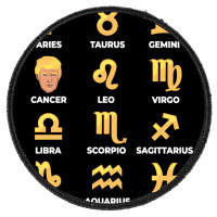 Funny Anti Trump Zodiac   Anti Trump Round Patch | Artistshot