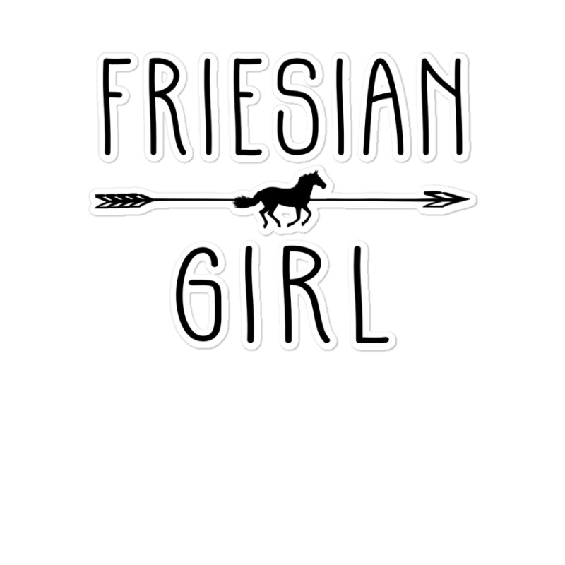 Friesian Horse Girl  Gifts Horses Lover Riding Racing Sticker | Artistshot