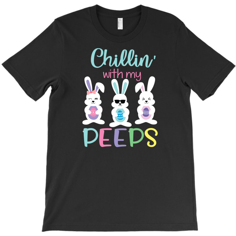 Chillin With My Peeps Tshirt Easter Bunny Candy Gift T-shirt | Artistshot