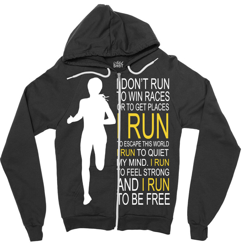 Female Runner Girl Women I Don't Run To Win Races Zipper Hoodie | Artistshot