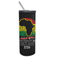 Africa Map July 4th Juneteenth 1865 June 19th Men Women Kids Skinny Tumbler | Artistshot