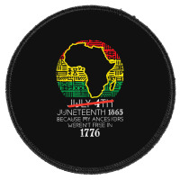 Africa Map July 4th Juneteenth 1865 June 19th Men Women Kids Round Patch | Artistshot