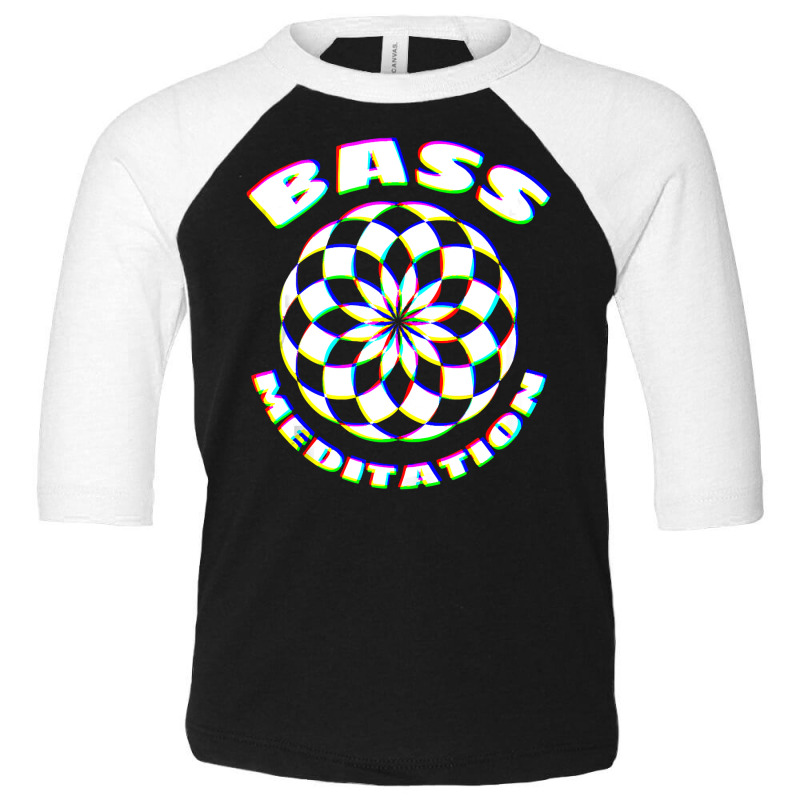 Edm Techno Bass Meditation Design Dance Rave Music Toddler 3/4 Sleeve Tee by AuturoMedero | Artistshot