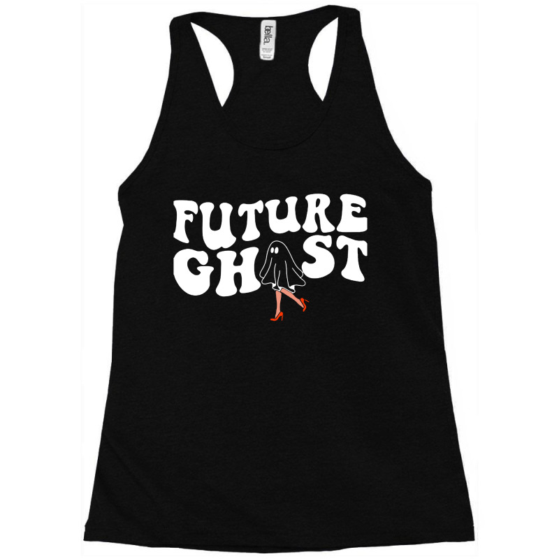 Future Ghost Funny Women's Racerback Tank by AGSTshirt | Artistshot