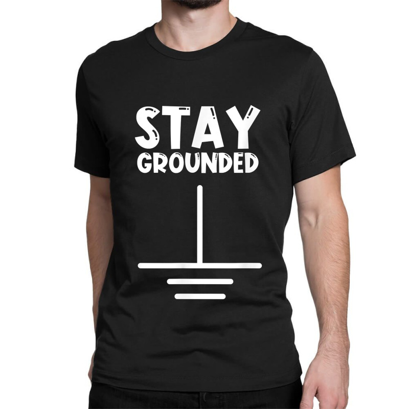 Electronics Ground Electrical Engineer Grounded Electronics For Fans Classic T-shirt by TacitaSylvester | Artistshot