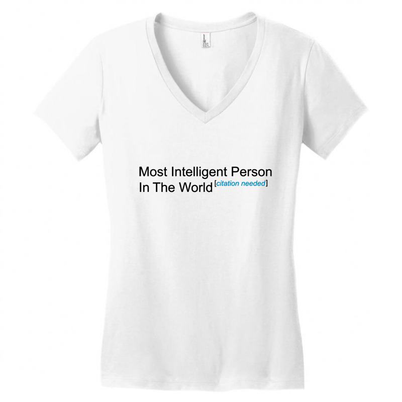 Most Intelligent Person In The World Citation Needed Women's V-Neck T-Shirt by Gubraxx | Artistshot