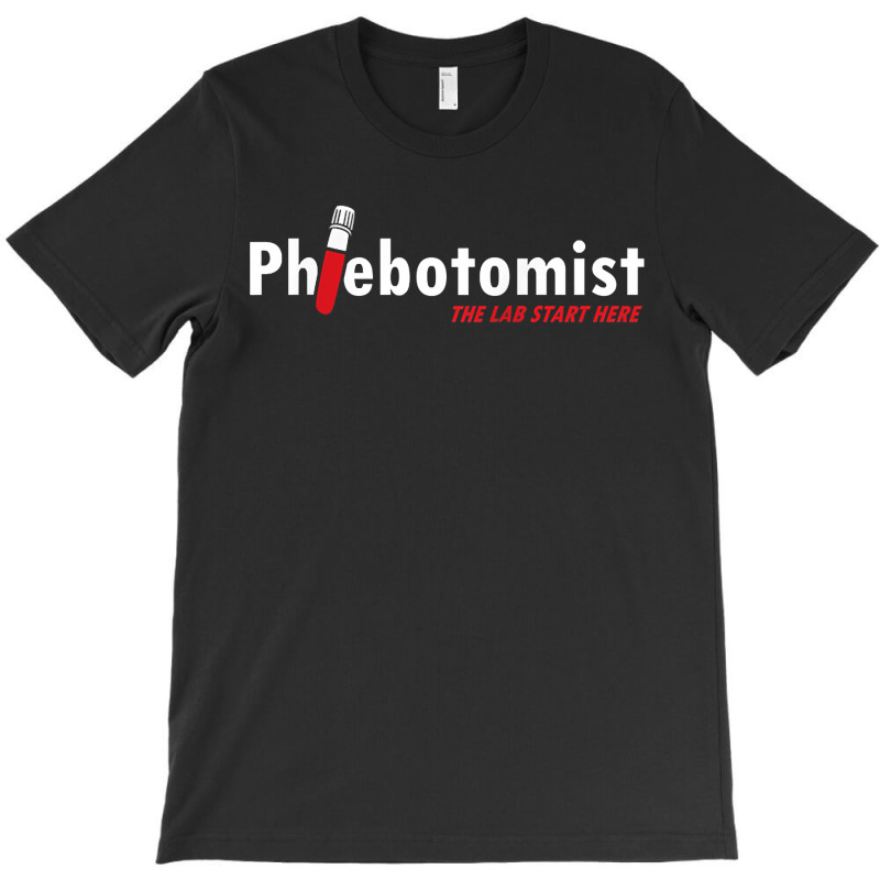 Phlebotomist Laboratory Injection Blood Doctor Nurse Gift For Fans T-shirt | Artistshot