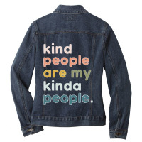 Kind People Are My Kinda People Ladies Denim Jacket | Artistshot