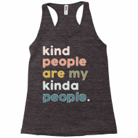 Kind People Are My Kinda People Racerback Tank | Artistshot