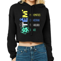 Stem Education Science Teacher Math Engineer Technology For Fans Cropped Hoodie | Artistshot