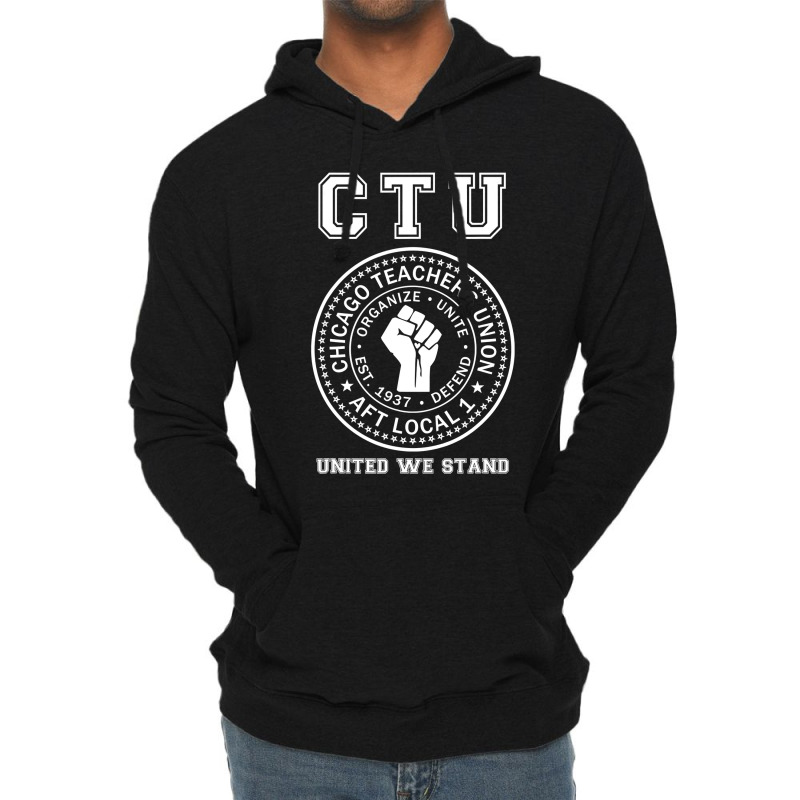 Chicago Teachers Union On Strike Protest United We Stand Lightweight Hoodie | Artistshot