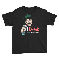 I Drink Your Milkshake I Drink It Up! T Shirt Youth Tee | Artistshot