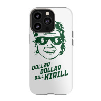 Dollar Dollar Bill Kirill Iphone 13 Pro Case | Artistshot