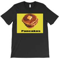 Raising Hope Pancakes T-shirt | Artistshot