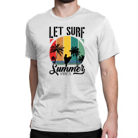 Summer Vibes California Surfing Classic T-shirt | Artistshot