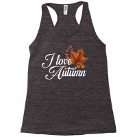 I Love Autumn  Colorful Leaves  Leaf Fall Season T Shirt Racerback Tank | Artistshot