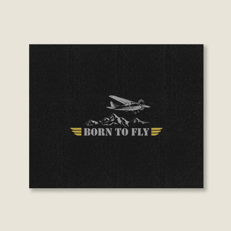 Born To Fly  Pilot Plane - Single Airplane Landscape Canvas Print | Artistshot