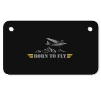 Born To Fly  Pilot Plane - Single Airplane Motorcycle License Plate | Artistshot