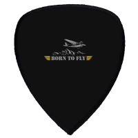 Born To Fly  Pilot Plane - Single Airplane Shield S Patch | Artistshot