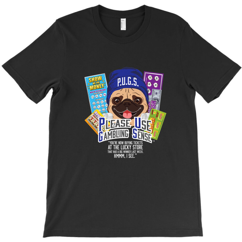 P.u.g.s. The Canine Counselor Scratch-off Lucky Store T-shirt | Artistshot