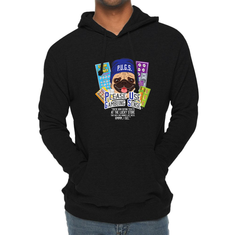 P.u.g.s. The Canine Counselor Scratch-off Lucky Store Lightweight Hoodie | Artistshot